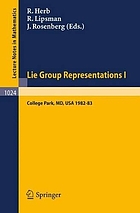 Lie group representations. 1 Proceedings of the special year, held at the University of Maryland. Collège Park, 1982-1983