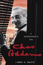 Chas Addams : a cartoonist's life