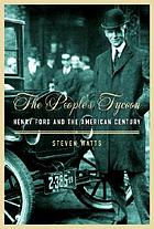 The people's tycoon : Henry Ford and the American century