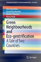 Green neighbourhoods and eco-gentrification : a tale of two countries