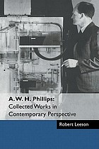 A.W.H. Phillips : collected works in contemporary perspective