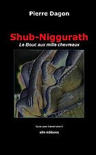 Shub-Niggurath : le bouc aux mille chevreaux