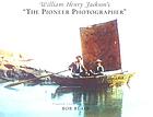 William Henry Jackson's "The pioneer photographer