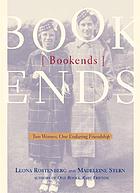 Bookends : two women, one enduring friendship