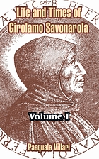 Life and times of Girolamo Savonarola
