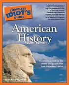 The complete idiot's guide to American history