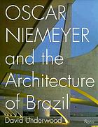 Oscar Niemeyer and the architecture of Brazil