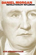 Daniel Morgan, Revolutionary rifleman
