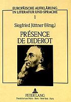 Présence de Diderot : internationales Kolloquium zum 200. Todesjahr von Denis Diderot an der Universität-GH-Duisburg, vom 3.-5. Oktober 1984