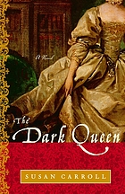 The dark queen : a novel