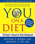 You, on a diet : the owner's manual to waist management