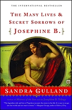 The many lives & secret sorrows of Josephine B