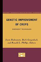 Genetic improvement of crops : emergent techniques