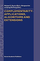 Complementarity : applications, algorithms, and extensions