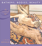 Bathers, bodies, beauty : the visceral eye