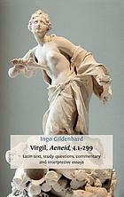 Virgil, Aeneid, 4.1-299 Latin text, study questions, commentary and interpretative essays