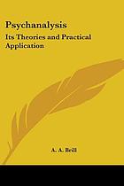 Psychanalysis [sic]: its theories and practical application