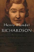 Henry Handel Richardson : the letters