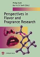 Perspectives in flavor and fragrance research