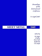 Sheet metal 2005 : proceedings of the 11th International Conference : held at the Friedrich-Alexander University Erlangen-Nuremberg, Germany, 05-08 April, 2005