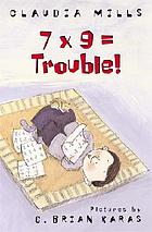 7 x 9 = trouble