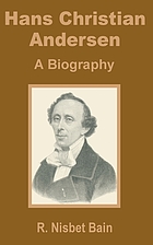 Hans Christian Andersen; a biography