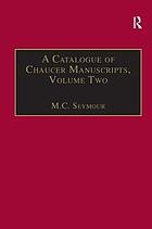 A catalogue of Chaucer manuscripts/ 2, The Canterbury tales