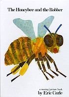The honeybee and the robber : a moving/picture book