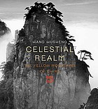 Celestial realm : the Yellow Mountains of China