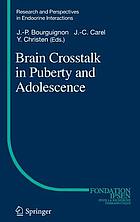 Brain crosstalk in puberty and adolescence