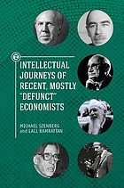 Intellectual journeys of recent, mostly "defunct" economists