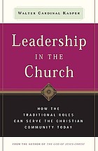 Leadership in the church : how traditional roles can serve the Christian community today