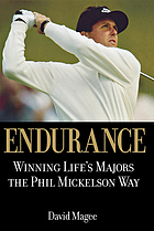 Endurance winning life's majors the Phil Mickelson way