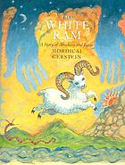 The white ram : a story of Abraham and Isaac