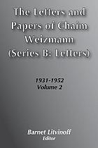 The letters and papers of Chaim Weizmann
