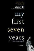 My first seven years (plus a few more) : a memoir