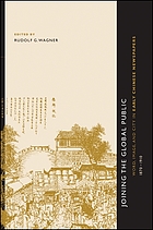 Joining the global public : word, image, and city in early Chinese newspapers, 1870-1910