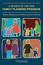 Review of the HHS Family Planning Program : mission, management, and measurement of results