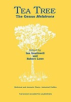 Tea Tree : the Genus Melaleuca