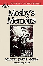 The memoirs of Colonel John S. Mosby