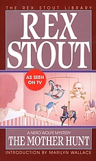 The mother hunt : a Nero Wolfe novel