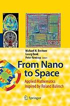 From nano to space applied mathematics inspired by Roland Bulirsch