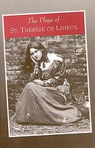 The plays of Saint Thérèse of Lisieux : "pious recreations"