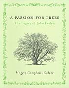 A passion for trees : the legacy of John Evelyn