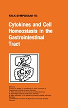 Cytokines and cell homeostasis in the gastrointestinal tract : proceedings of the Falk Symposium 113 held in Regensburg, Germany, 16-18 September 1999