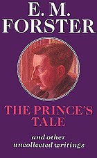 The prince's tale and other uncollected writings