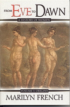 From eve to dawn : a history of women