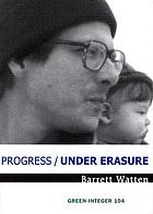 Progress ; Under erasure