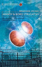 Roadside picnic ; Tale of the troika