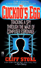 The cuckoo's egg : tracking a spy through the maze of computer espionage